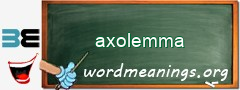 WordMeaning blackboard for axolemma